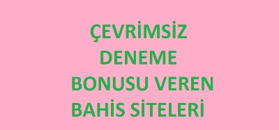 çevrimsiz bonus