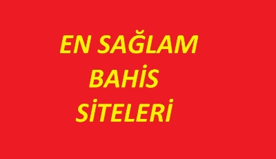 sağlam bahis firmaları