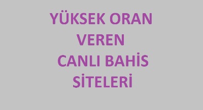 yüksek oran veren