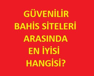 güvenilir bahis siteleri