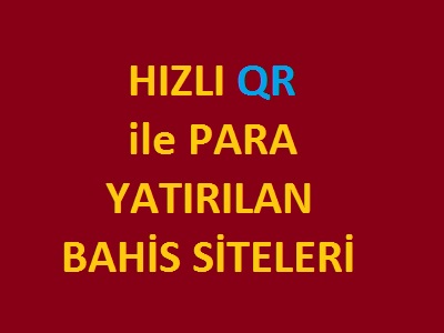 hızlı QR ile bahis