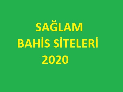 sağlam güvenilir bahis siteleri